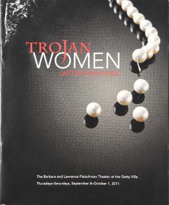 Program from "Trojan Women" at the J. Paul Getty Museum at the Getty Villa, 2011