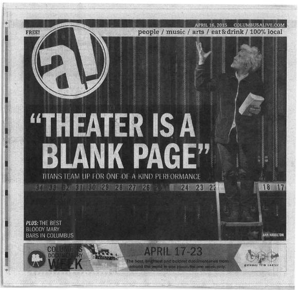 Press from "the theater is a blank page" at Wexner Arts Center, Columbus Alive Print feature, 2015